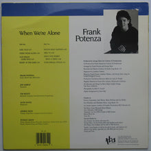 Load image into Gallery viewer, Frank Potenza : When We&#39;re Alone (LP, Album)
