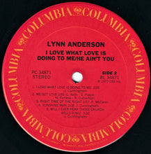 Laden Sie das Bild in den Galerie-Viewer, Lynn Anderson : I Love What Love Is Doing To Me / He Ain't You (LP, Album)

