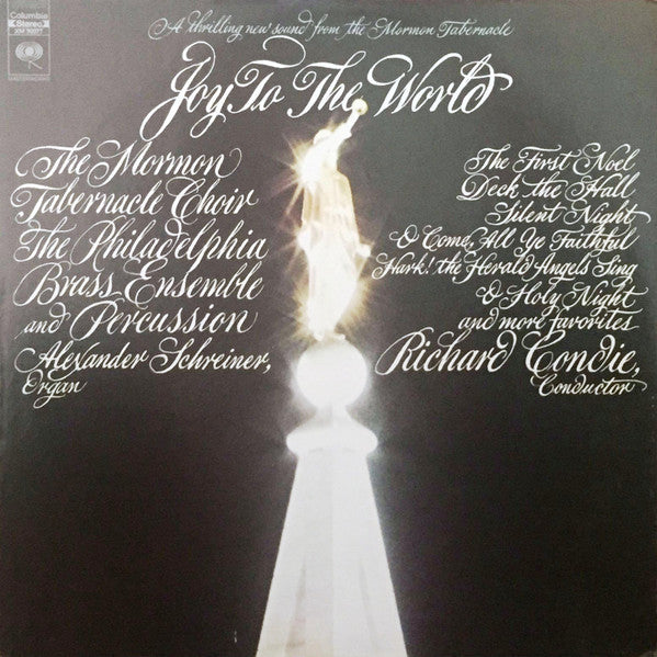 The Mormon Tabernacle Choir* / The Philadelphia Brass Ensemble And Percussion* / Richard Condie* / Alexander Schreiner : Joy To The World (LP, Album)