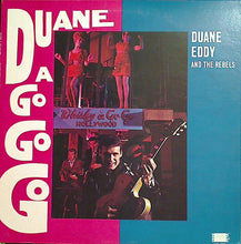 Charger l'image dans la galerie, Duane Eddy And The Rebels : Duane A Go Go Go (LP, Album, Mono)
