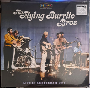 The Flying Burrito Bros : Live In Amsterdam 1972 (2xLP, Album, RSD, Dlx, RE)