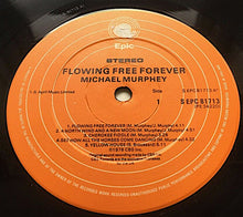 Laden Sie das Bild in den Galerie-Viewer, Michael Murphey* : Flowing Free Forever (LP, Album)
