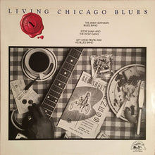 Load image into Gallery viewer, The Jimmy Johnson Blues Band / Eddie Shaw And The Wolf Gang / Left Hand Frank And His Blues Band : Living Chicago Blues - Volume 1 (LP, Album)
