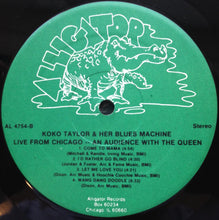 Laden Sie das Bild in den Galerie-Viewer, Koko Taylor And Her Blues Machine* : An Audience With The Queen (Live From Chicago) (LP, Album)
