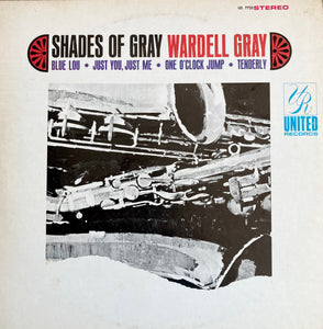 Wardell Gray : Shades Of Gray (LP, Album)