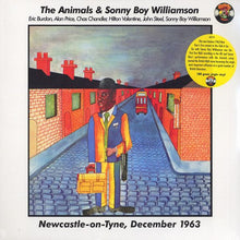 Laden Sie das Bild in den Galerie-Viewer, The Animals &amp; Sonny Boy Williamson (2) : Newcastle-on-Tyne, December 1963 (LP, Album, RE, 180)
