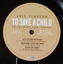 Load image into Gallery viewer, Eric Clapton : To Save A Child An Intimate Live Concert  (2xLP, Album)
