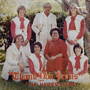 The Harbers Family : Thank You Jesus (LP)