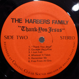 The Harbers Family : Thank You Jesus (LP)