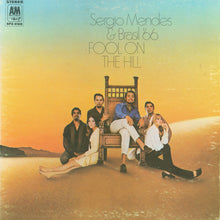 Load image into Gallery viewer, Sergio Mendes &amp; Brasil '66* : Fool On The Hill (LP, Album, Ter)
