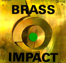 Charger l'image dans la galerie, The Brass Choir Conducted By Warren Kime : Brass Impact (LP, Album, Gat)
