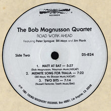 Charger l'image dans la galerie, The Bob Magnusson Quartet Featuring Peter Sprague, Bill Mays And Jim Plank : Road Work Ahead (LP, Album)
