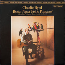 Laden Sie das Bild in den Galerie-Viewer, Charlie Byrd : Bossa Nova Pelos Pássaros (LP, Album, RE)
