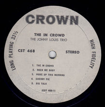 Laden Sie das Bild in den Galerie-Viewer, The Johny Louis Trio : The In Crowd (LP)
