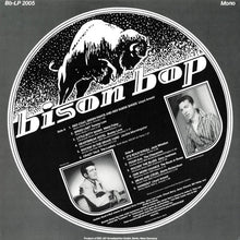 Load image into Gallery viewer, Various : Bison Bop: The Bop That Never Stopped - For A Real Rockin' Cat Volume 3 (LP, Comp, Mono)
