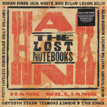 Laden Sie das Bild in den Galerie-Viewer, Various : The Lost Notebooks Of Hank Williams (LP, Album, 180 + CD, Album)
