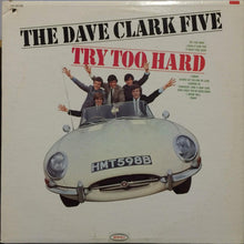 Laden Sie das Bild in den Galerie-Viewer, The Dave Clark Five : Try Too Hard (LP, Album, Mono, Ter)
