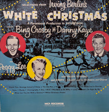 Load image into Gallery viewer, Irving Berlin, Bing Crosby, Danny Kaye (2) And Peggy Lee : Selections From Irving Berlin's White Christmas (LP, RE, CBS)
