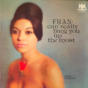 Fran Jeffries : Fran Can Really Hang You Up The Most (LP, Album, Mono)