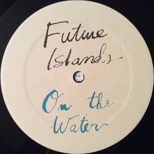Load image into Gallery viewer, Future Islands : On The Water (LP, Album)
