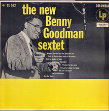 Laden Sie das Bild in den Galerie-Viewer, Benny Goodman Sextet : The New Benny Goodman Sextet (LP, Album, Mono)
