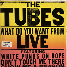 Laden Sie das Bild in den Galerie-Viewer, The Tubes : What Do You Want From Live (2xLP, Album, Promo)
