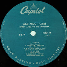 Charger l'image dans la galerie, Harry James And His Orchestra : Wild About Harry! (LP, Album, Mono)
