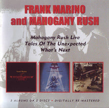 Charger l&#39;image dans la galerie, Frank Marino And Mahogany Rush : Live/Tales Of The Unexpected/What&#39;s Next (2xCD, Album, Comp, RM)
