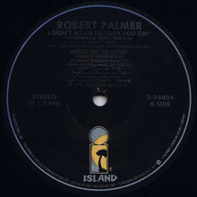 Laden Sie das Bild in den Galerie-Viewer, Robert Palmer : I Didn't Mean To Turn You On (Extended Dance Mix) (12", SP )
