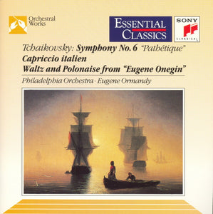 Tchaikovsky* - Eugene Ormandy, The Philadelphia Orchestra : Symphony No. 6 "Pathétique" • Capriccio Italien • Waltz And Polonaise From "Eugene Onegin" (CD, Comp)