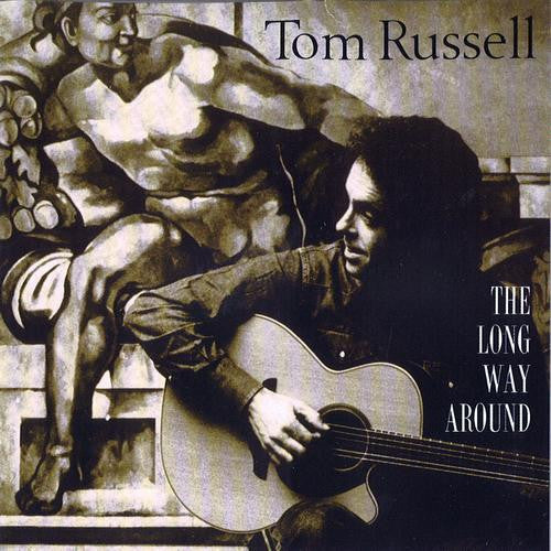 Tom Russell : The Long Way Around (CD, Album)