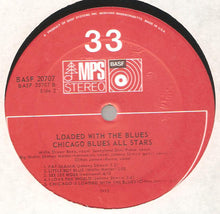 Laden Sie das Bild in den Galerie-Viewer, Chicago Blues All Stars : Loaded With The Blues (LP, Album, Gat)
