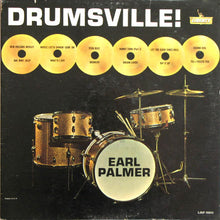 Charger l&#39;image dans la galerie, Earl Palmer : Drumsville! (LP, Album, Mono)
