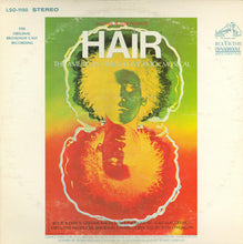 Load image into Gallery viewer, Various : Hair - The American Tribal Love-Rock Musical (The Original Broadway Cast Recording) (LP, Album, Ind)
