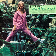 Load image into Gallery viewer, Sue Raney : Alive And In Love (LP, Album, Mono)
