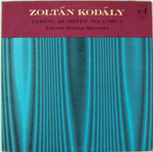 Load image into Gallery viewer, Zoltán Kodály / Tátrai String Quartet* : String Quartet No. 1, Op. 2 (LP, Album)
