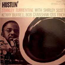 Laden Sie das Bild in den Galerie-Viewer, Stanley Turrentine : Hustlin' (LP, Album, Pla)
