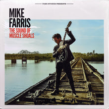 Laden Sie das Bild in den Galerie-Viewer, Mike Farris : The Sound of Muscle Shoals (LP, Album)
