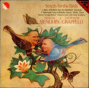 Yehudi Menuhin & Stéphane Grappelli : Strictly For The Birds (LP, Album)