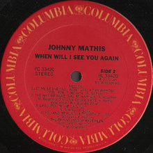 Load image into Gallery viewer, Johnny Mathis : When Will I See You Again (LP, Album, Ter)
