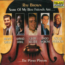 Load image into Gallery viewer, Ray Brown . Benny Green, Ahmad Jamal, Geoff Keezer, Dado Moroni, Oscar Peterson, Lewis Nash : Some Of My Best Friends Are... The Piano Players (CD, Album)
