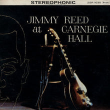 Laden Sie das Bild in den Galerie-Viewer, Jimmy Reed : Jimmy Reed At Carnegie Hall / The Best Of Jimmy Reed (2xLP, Comp, RE)
