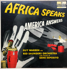 Laden Sie das Bild in den Galerie-Viewer, Guy Warren With Red Saunders Orchestra*  Under Direction Of Gene Esposito : Africa Speaks America Answers (LP, Album, Mono, Mic)
