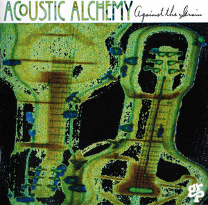 Acoustic Alchemy : Against The Grain (CD, Album)