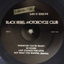 Laden Sie das Bild in den Galerie-Viewer, Black Rebel Motorcycle Club : American X: Baby 81 Sessions (LP, EP)
