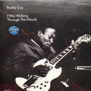 Buddy Guy : I Was Walking Through The Woods (CD, Comp, RE)