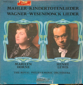 Mahler* / Wagner* - Marilyn Horne, Henry Lewis, The Royal Philharmonic Orchestra* : Kindertotenlieder / Wesendonck Lieder (LP)