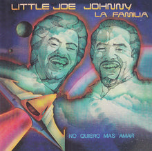Load image into Gallery viewer, Little Joe, Johnny, La Familia* : No Quiero Mas Amar (LP, Album)
