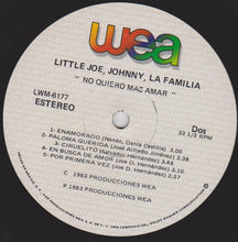 Load image into Gallery viewer, Little Joe, Johnny, La Familia* : No Quiero Mas Amar (LP, Album)
