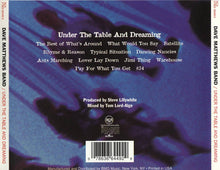 Laden Sie das Bild in den Galerie-Viewer, Dave Matthews Band : Under The Table And Dreaming (CD, Album, RE, Son)
